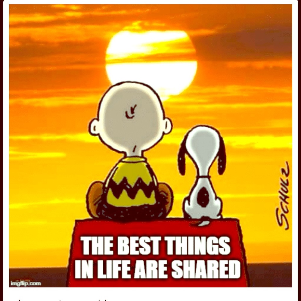 The  best things are shared....